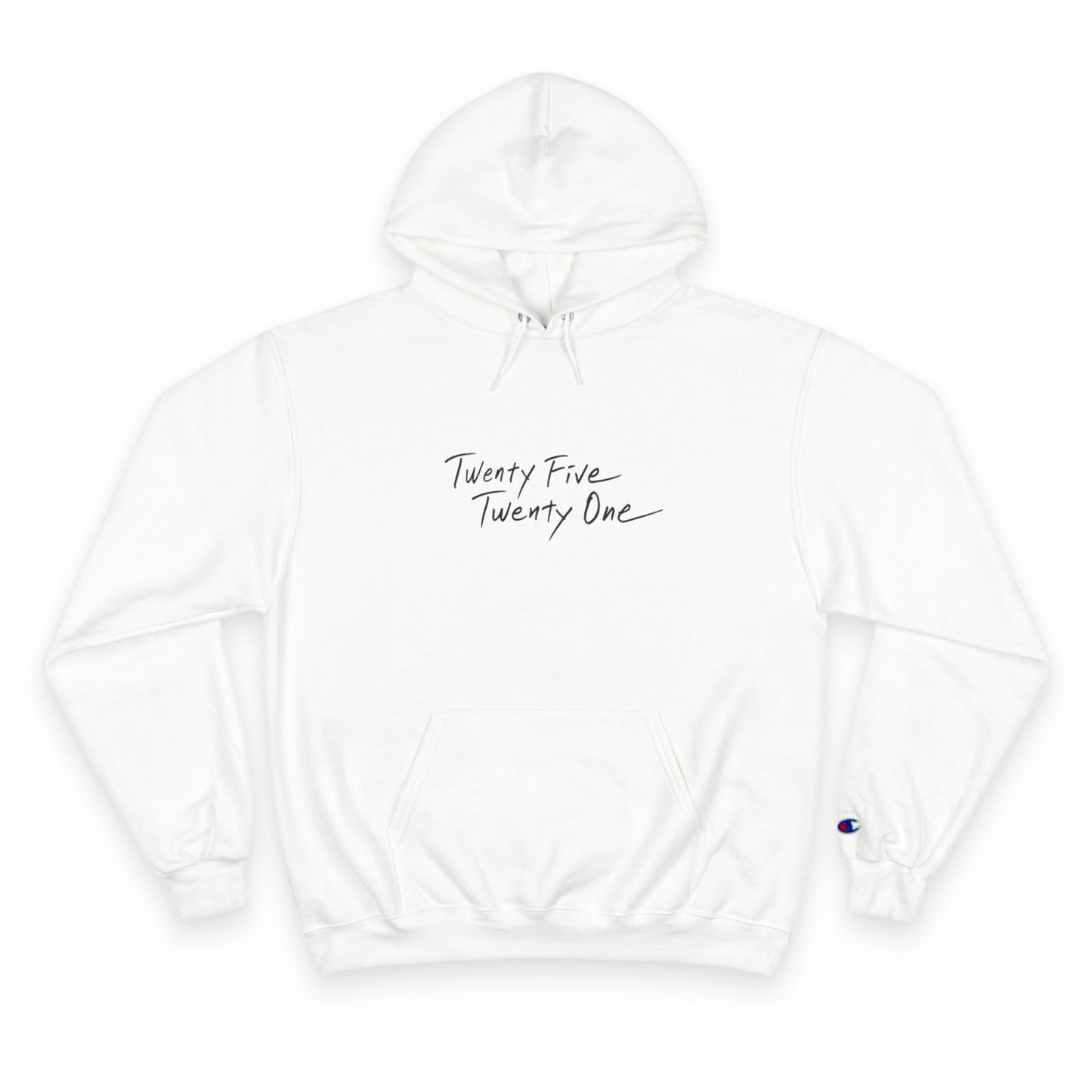'Twenty Five Twenty One' Limited Edition Champion Hoodie