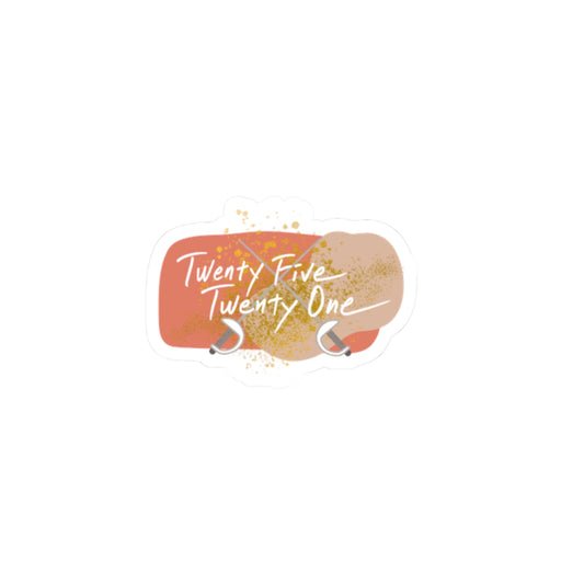 'Twenty Five Twenty One' Fencing Title Sticker